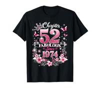 Chapter 52 Fabulous Since 1974 Floral 52nd Birthday Women T-Shirt