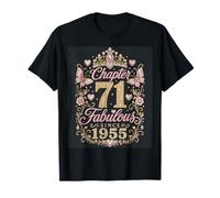 Chapter 71 Fabulous Since 1955 Floral 71st Birthday Women T-Shirt