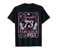 Chapter 73 Fabulous Since 1953 High Heel 73rd Birthday Women T-Shirt