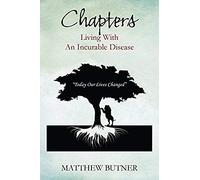 Chapters - Living With An Incurable Disease