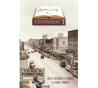 Chapters of Life in Centralia: Celebrating 150 Years of Centerville
