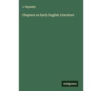 Chapters on Early English Literature