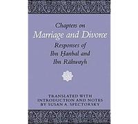 Chapters on Marriage and Divorce Ahmad Ibn Muhammad Ibn Hanbal, Ibn Rahwayh, Susan A. Spectorsky (Auteur)