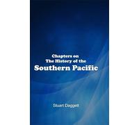 Chapters on the History of the Southern Pacific