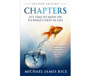 Chapters Second Edition: It's Time to Move on to What's Next in Life
