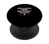 Chaque Battement de cœur Compte jusqu'à ce qu'il ne Soit Pas anatomiste PopSockets PopGrip Adhésif