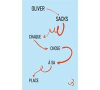 Chaque chose à sa place Oliver Sacks (Auteur)