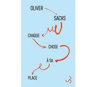 Chaque chose à sa place: Premières amours et derniers récits