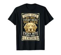 Chaque collation Que Vous préparez Chaque Repas Que Vous Faites Cuire - Golden Retriever T-Shirt