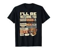 Chaque collation Que Vous préparez, Chaque Repas Que Vous préparez - Boxer Dog Lover T-Shirt
