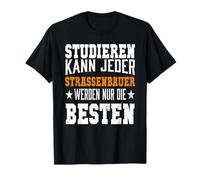 Chaque constructeur de routes ne peut être que le meilleur T-Shirt