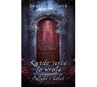 Chaque cœur est une porte / Sticks and Bones - Seanan McGuire (Buch auf Polnisch)