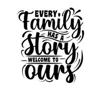 chaque famille a une histoire bienvenue dans notre design Stickers muraux en vinyle 54.6x61.4cm Modification et ajout d'informations possibles Noir