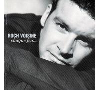 Chaque Feu... by Roch Voisine (1999-11-09)