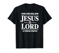 Chaque Genou s'incline Jésus est Le Seigneur Langue Confesser Christian T-Shirt