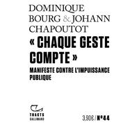 Chaque geste compte Manifeste contre l'impuissance publique - Johann Chapoutot - Gallimard - broché - Essai