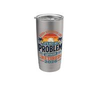 Chaque gorgée a le goût de ce n'est pas mon problème Retraite 2026 Gobelet isotherme en acier inoxydable double paroi