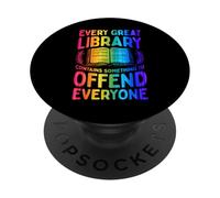 Chaque Grande bibliothèque a Quelque Chose pour offenser Tout Le Monde PopSockets PopGrip Adhésif