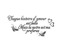 Chaque histoire d'amour est belle, mais notre histoire est ma préférée - Autocollant mural phrase - Décorez le salon, la chambre à coucher, autocollant mural en vinyle amovible - Noir 35 * 80CM