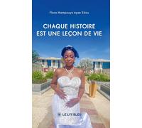 Chaque histoire est une leçon de vie