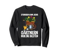 Chaque jardinier peut étudier le jardinage Sweatshirt