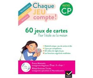 Chaque jeu compte - Maths CP Ed. 2022 - 60 jeux de cartes Enora MAINARD (Auteur), RIHAB TOUIBI (Auteur)