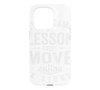 Chaque Jeu est Une leçon Chaque Mouvement Une Histoire | Coque pour iPhone 15 Pro