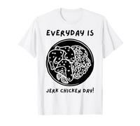 Chaque Jour, C'est la journée du Poulet Jerk T-Shirt