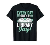 Chaque jour devrait être le jour de la bibliothèque T-Shirt