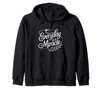 Chaque Jour est Un Miracle : motivateur, édifiant et responsabilisant Sweat à Capuche