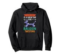 Chaque Jour est Une Belle journée pour Balloon Twisting Balloon Creator Sweat à Capuche