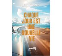 Chaque Jour Est Une Nouvelle Vie
