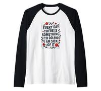 Chaque jour, il y a quelque chose à faire Manche Raglan