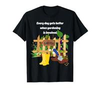 Chaque Jour s'améliore Lorsque Le Jardinage est impliqué. T-Shirt Graphique avec Valeur