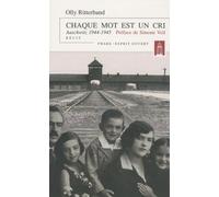 CHAQUE MOT EST UN CRI : AUSCHWITZ 1944-1945 N.E.