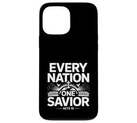 Chaque nation Un Sauveur Actes 10 Gospel Unity Message Coque pour iPhone 13 Pro Max