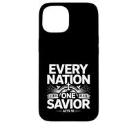 Chaque nation Un Sauveur Actes 10 Gospel Unity Message Coque pour iPhone 15