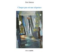 Chaque Pas Est Une Séquence