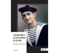 Chaque père a eu ses moments de gloire - Jacques Guillot-Seven - Nombre 7 - broché - Biographie