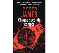 Chaque seconde compte - Peter James - Pocket - Poche - Roman