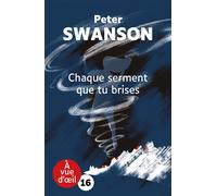 Chaque serment que tu brises Édition en gros caractères - Peter Swanson - A Vue D'oeil - broché - Roman