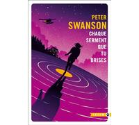 Chaque serment que tu brises - Peter Swanson - Gallmeister - Poche - Roman