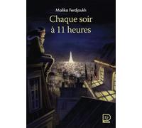 Chaque soir à 11 heures