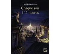 Chaque soir à 11 heures Malika Ferdjoukh (Auteur)