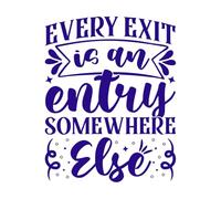 chaque sortie est une entrée ailleurs typographie de motivation citations inspirantes Stickers muraux en vinyle 64x81cm Peinture murale artistique Bleu foncé