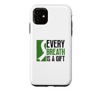 Chaque Souffle est Un Cadeau - Don d'organes de Transplantation pulmonaire Coque pour iPhone 11