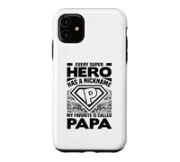 Chaque Super-héros a Un surnom, Mon préféré s'appelle Papa Coque pour iPhone 11