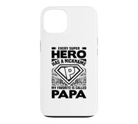 Chaque Super-héros a Un surnom, Mon préféré s'appelle Papa Coque pour iPhone 13