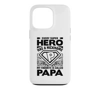 Chaque Super-héros a Un surnom, Mon préféré s'appelle Papa Coque pour iPhone 13 Pro
