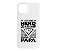 Chaque Super-héros a Un surnom, Mon préféré s'appelle Papa Coque pour iPhone 14 Plus
